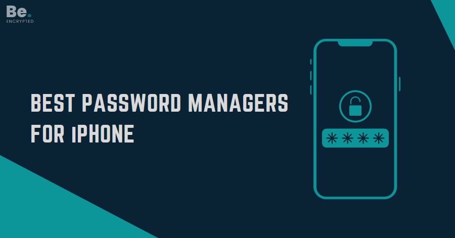 Best Password Managers For iPhone